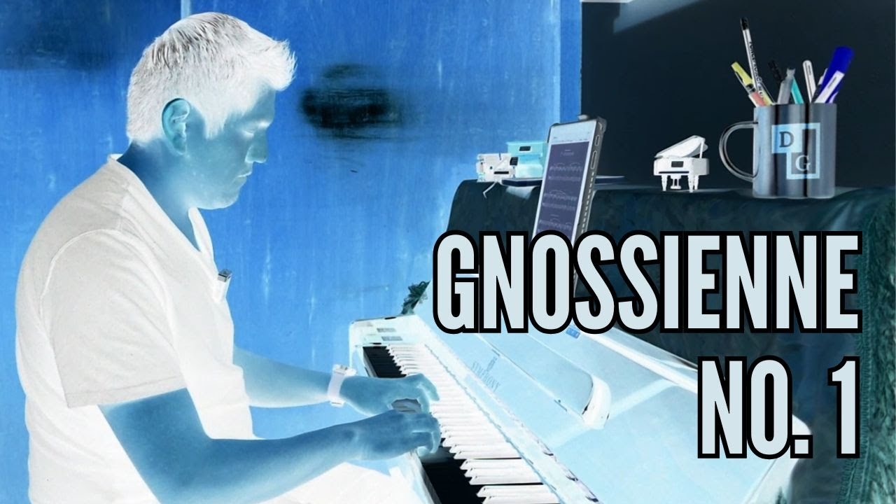 Gnossienne No. 1 - E. Satie