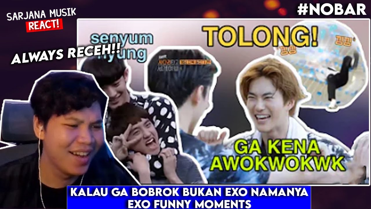 Kalau Ga Bobrok Bukan EXO Namanya - EXO FUNNY MOMENTS | SARJANA MUSIK REACT
