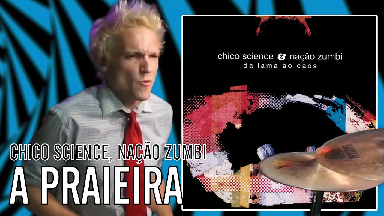 Chico Science, Nação Zumbi - A Praieira | Office Drummer [First Time Hearing]
