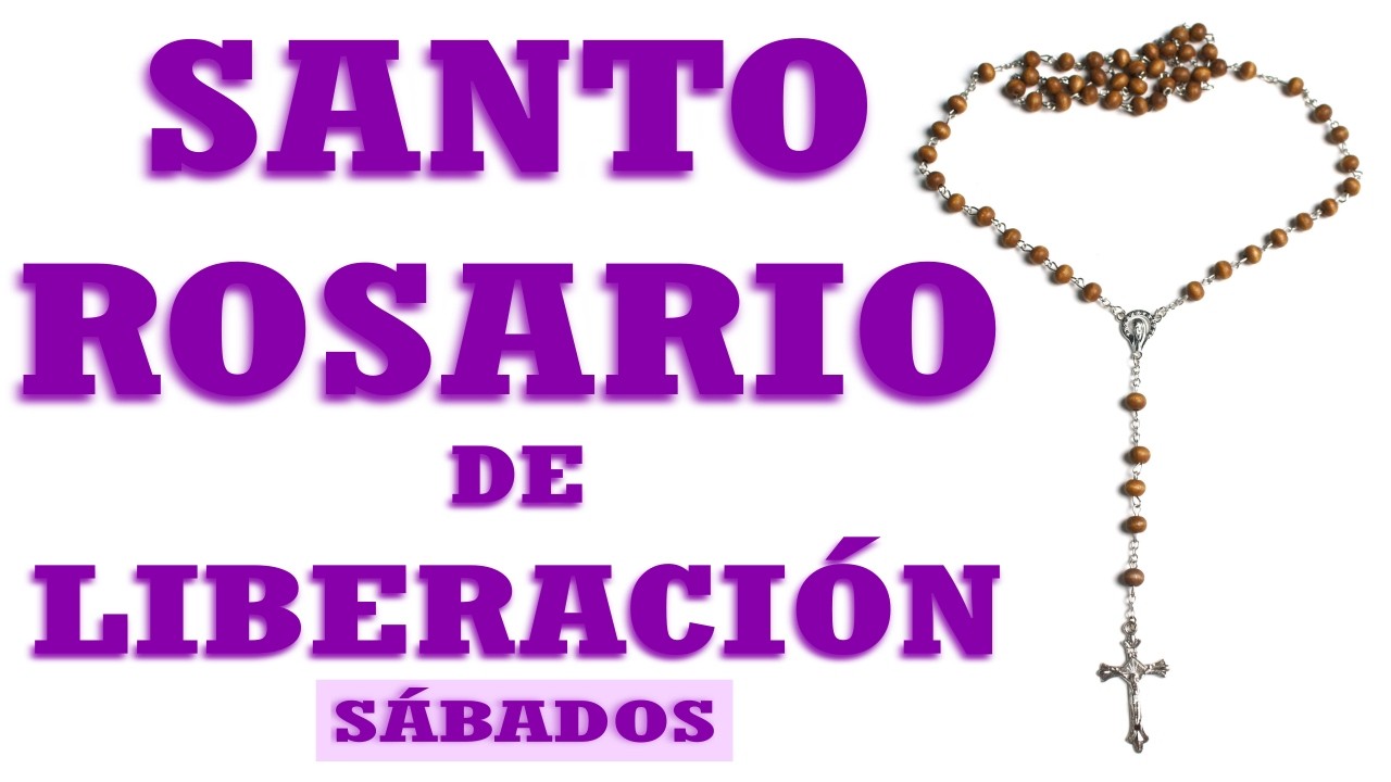 🔥Santo Rosario De Liberación🔥/ Cree en el poder de Jesucristo para liberarte.