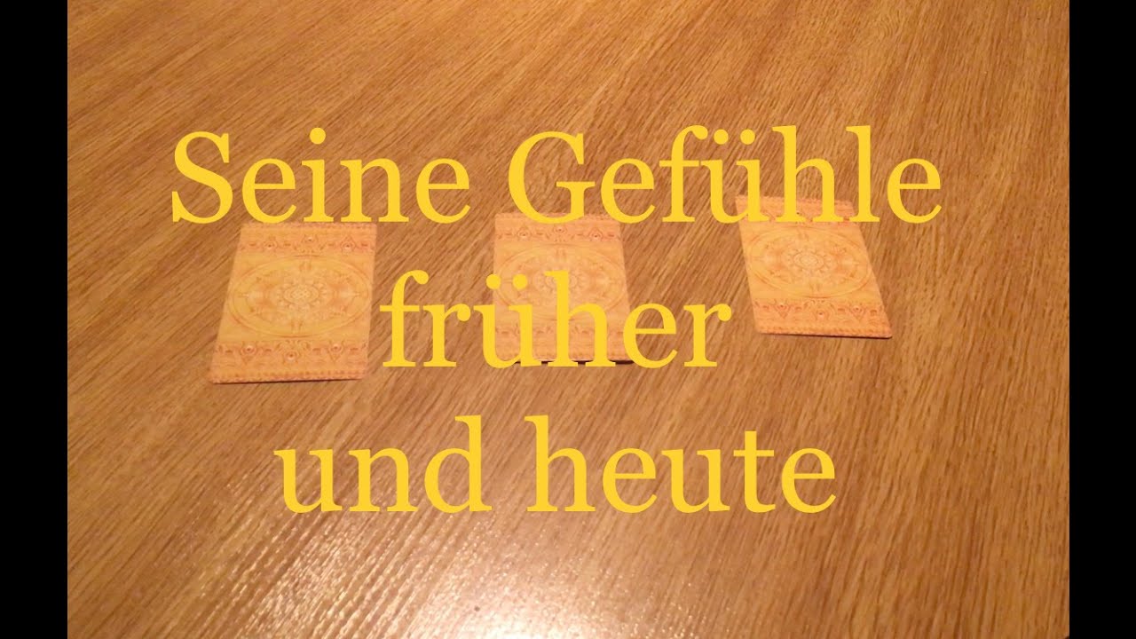 Liebesorakel / Auswahl: seine Gefühle früher und heute