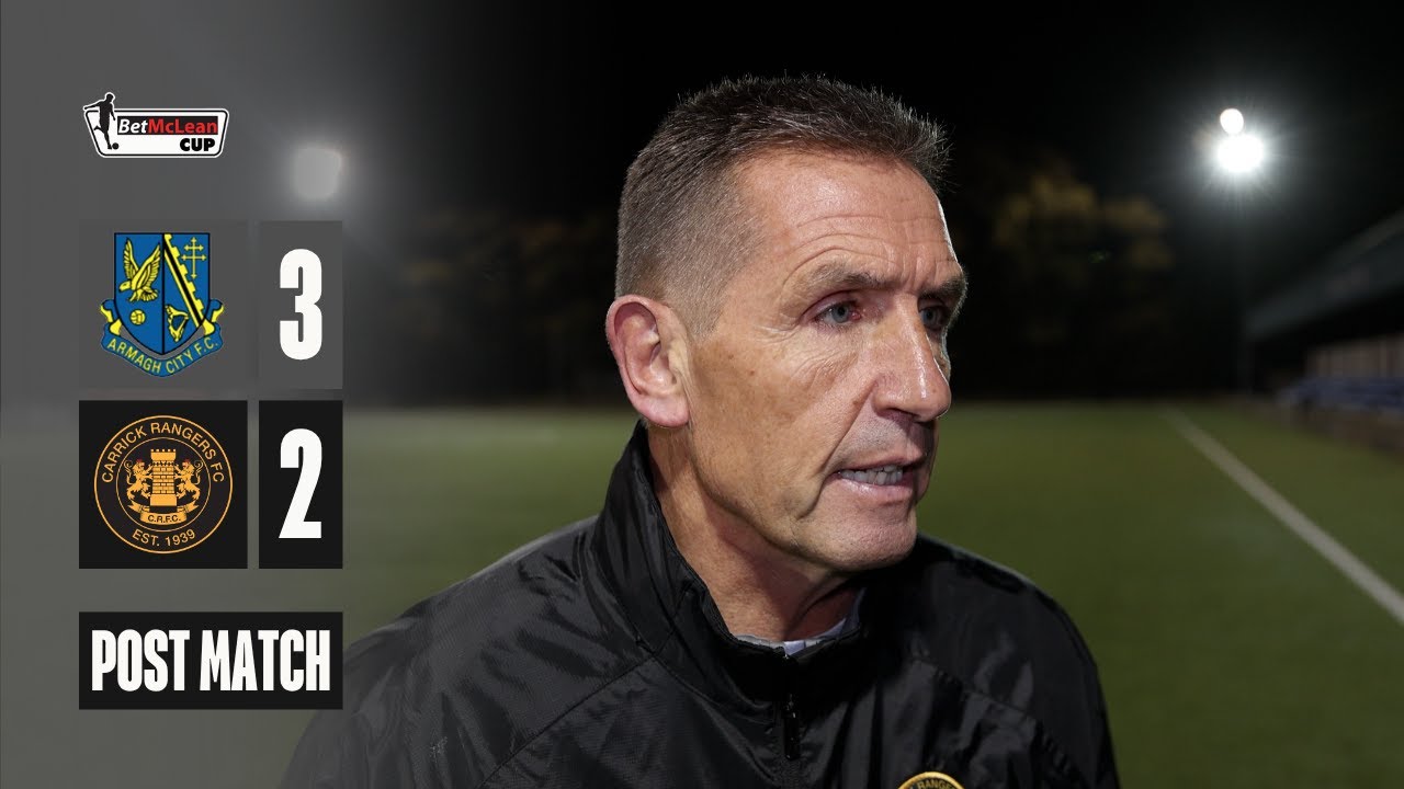 POST MATCH | Armagh City 3 - 2 Carrick Rangers