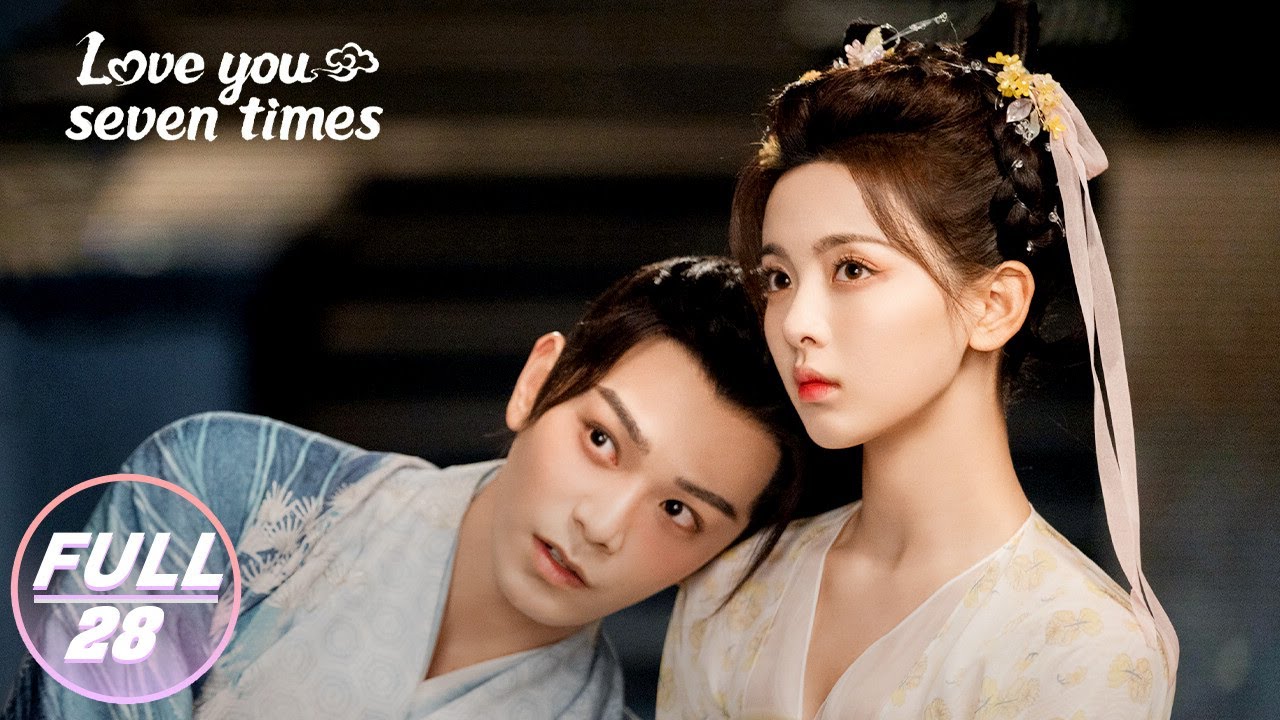 【FULL】Love You Seven Times EP28:Canghai Confesses to Chukong | 七时吉祥 | iQIYI