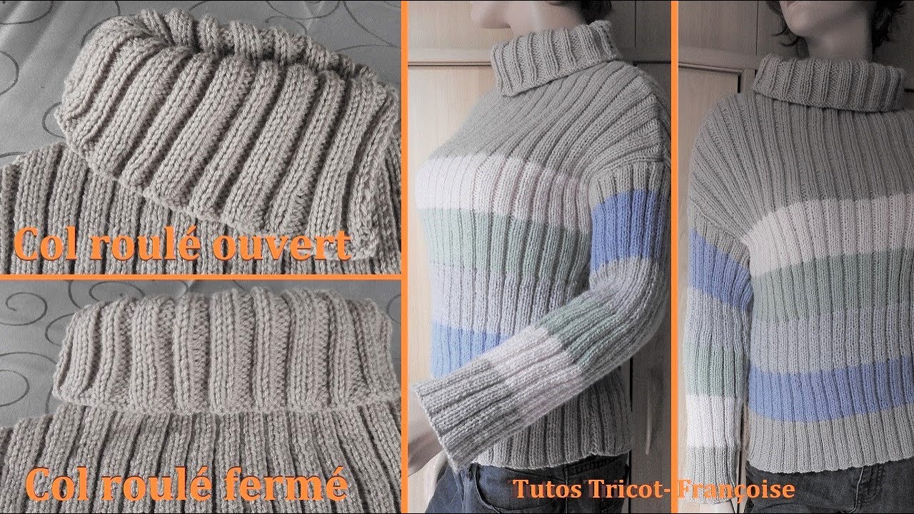 Tuto Tricot Pull Femme col roulé côtes 3/2 facile en tailles 34-36/38-40/42-44/46-48/50-52