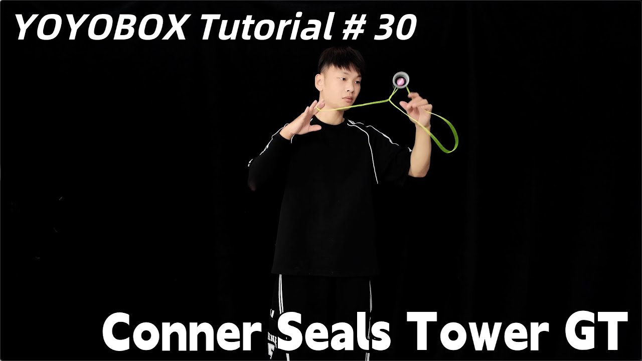 YOYOBOX Tutorial # 30 Conner Seals Tower GT