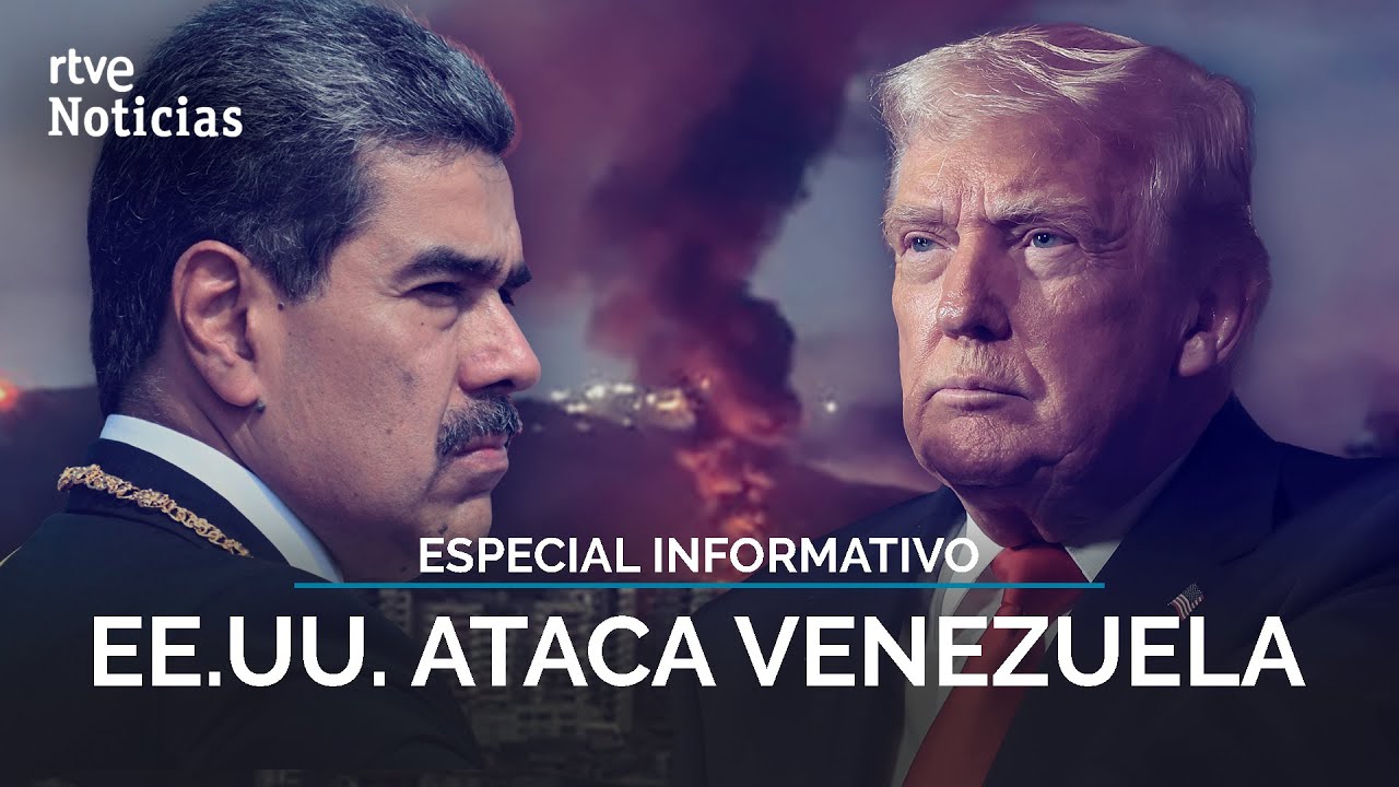 ESPECIAL INFORMATIVO | EE.UU. ATACA VENEZUELA | RTVE