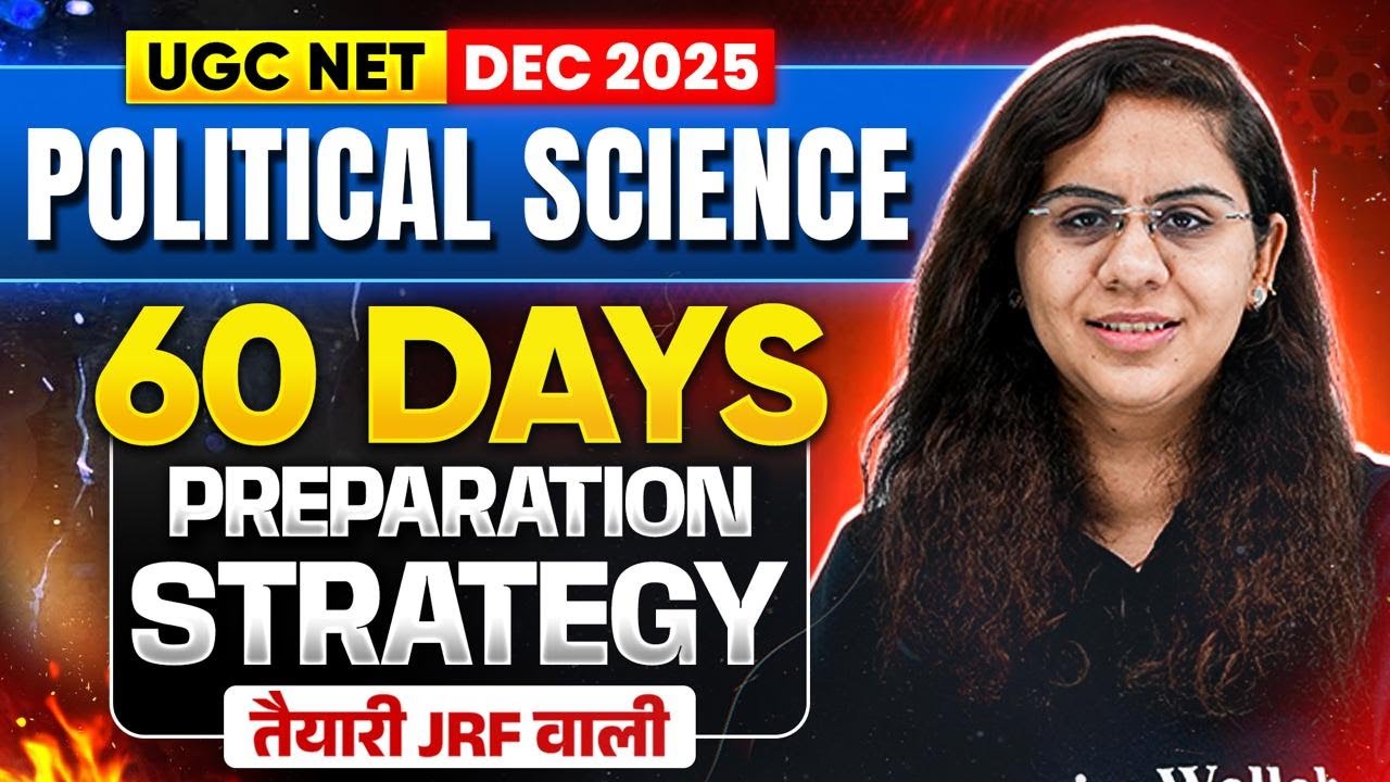 UGC NET Political Science Preparation Strategy 2025 | UGC NET Dec 2025 Political Science Preparation