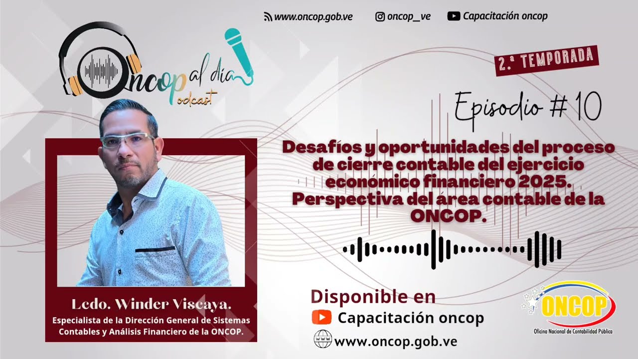 Temporada 2.Episodio 10: Desafíos y oportunidades del proceso de cierre contable del ejercicio 2025.