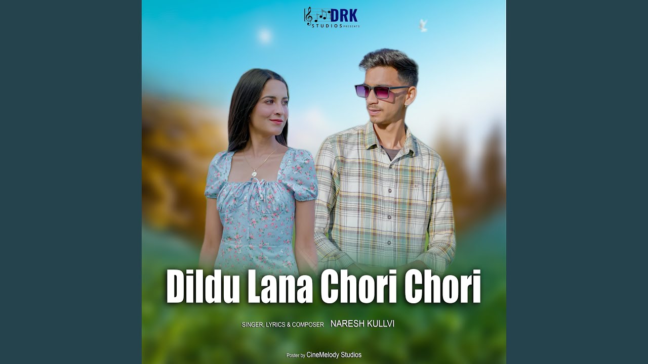 Dildu Lana Chori Chori