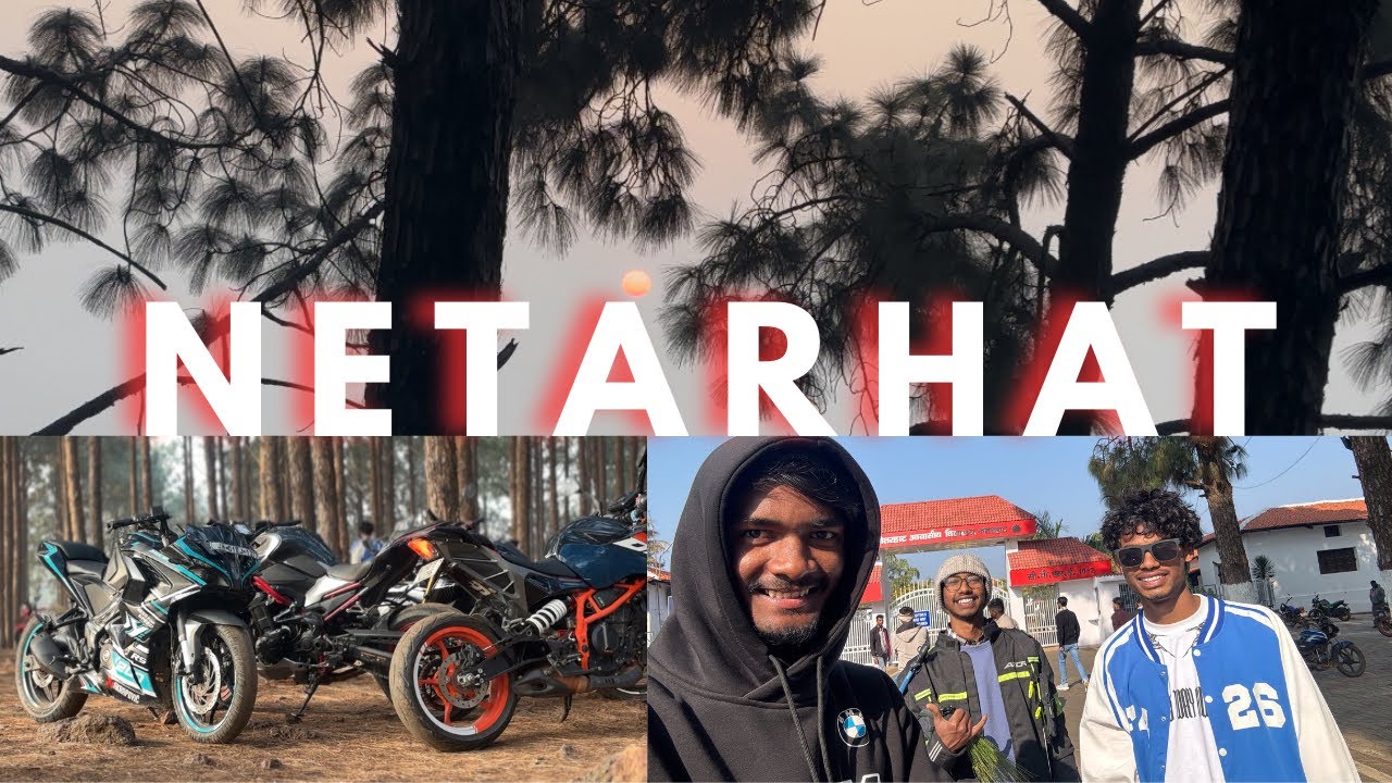 BHAIYA LOG KE SATH NETARHAT// FULL MASTI 🏍️🌿