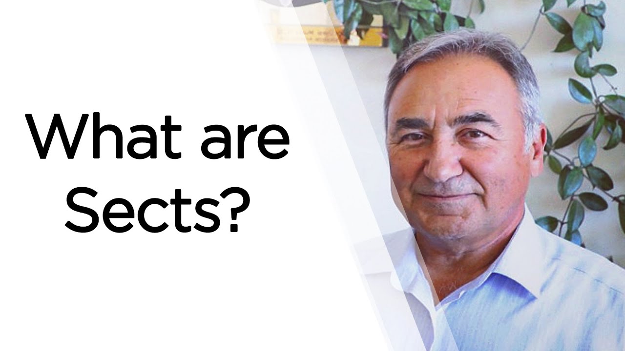 What are Sects? |Prof. Hasan Onat
