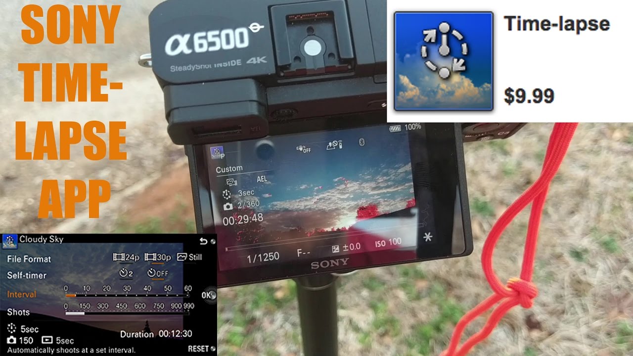 Sony A6500 Time-Lapse APP - Is It Worth Ten Bucks?