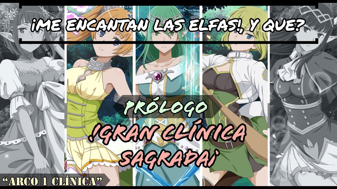 Danmachi [Elfas] ¡Me Encantan las Elfas! y Que? - [Prólogo] ¡Gran Clínica Sagrada!