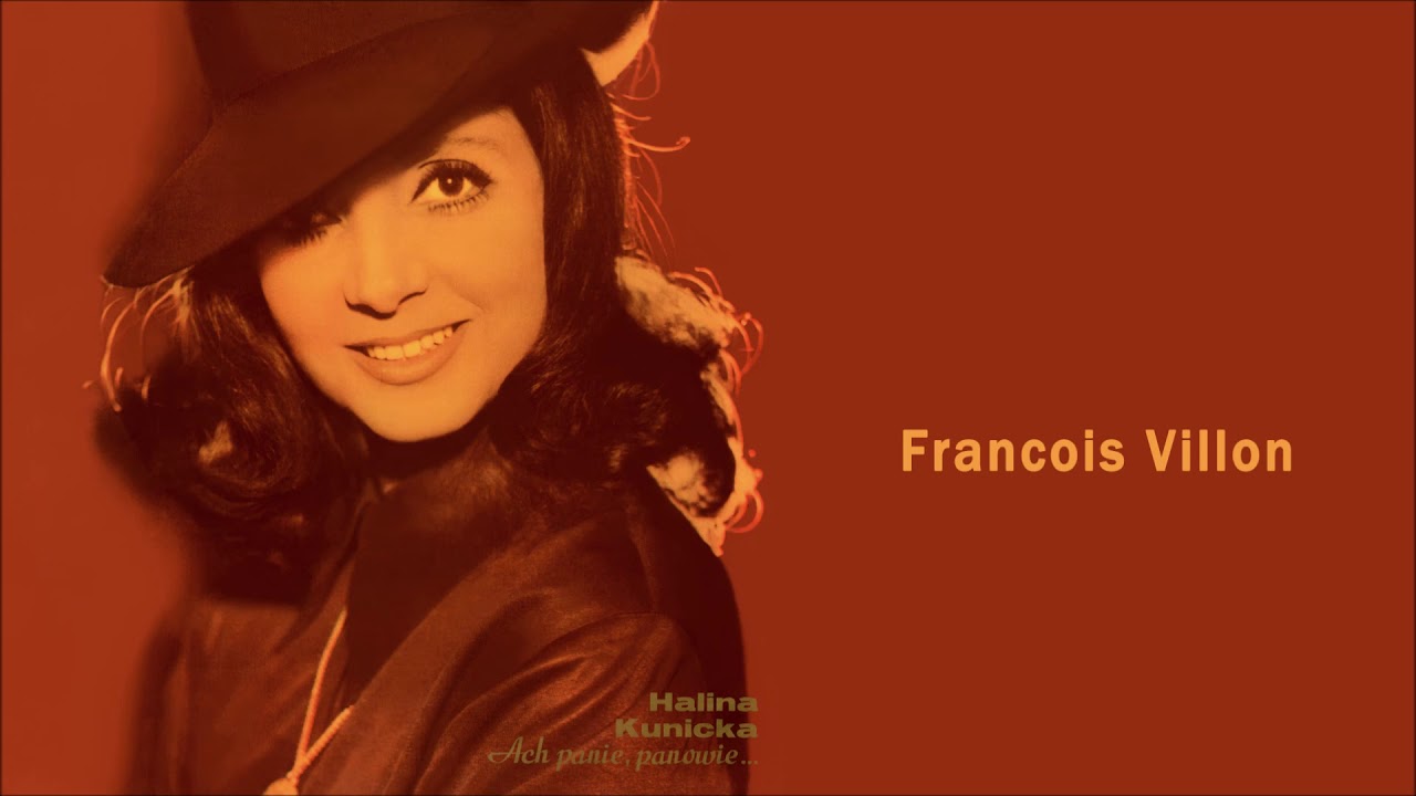 Halina Kunicka - Fran&ccedil;ois  Villon [Official Audio]