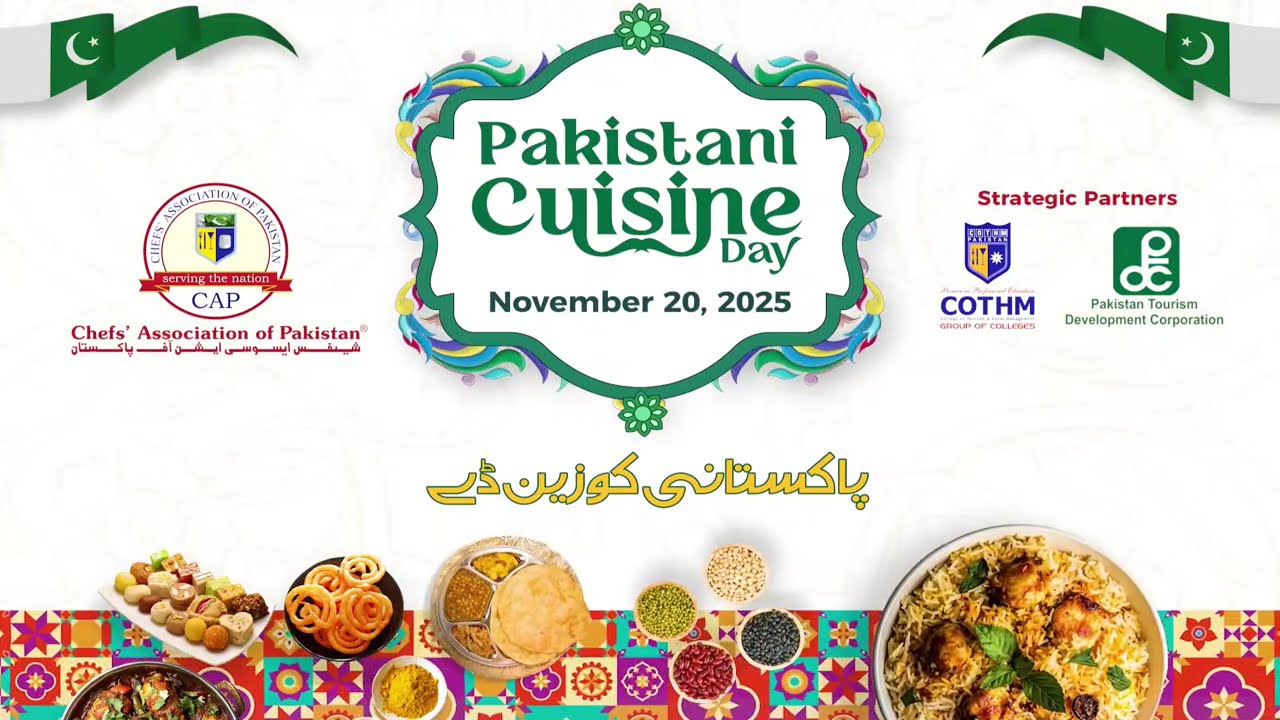 Flavour of Pakistan, A culinary celebration of  Pakistani Cuisine Day