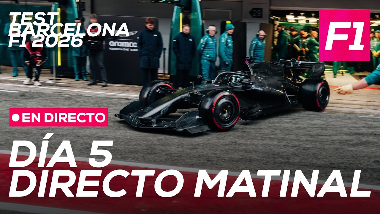 F1 DIRECTO: Test F1 Barcelona 2026 - Día 5, directo matinal | SoyMotor.com