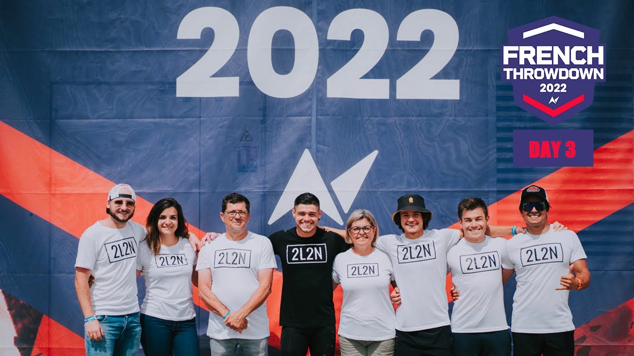 DAY 3 - FRENCH THROWDOWN 2022