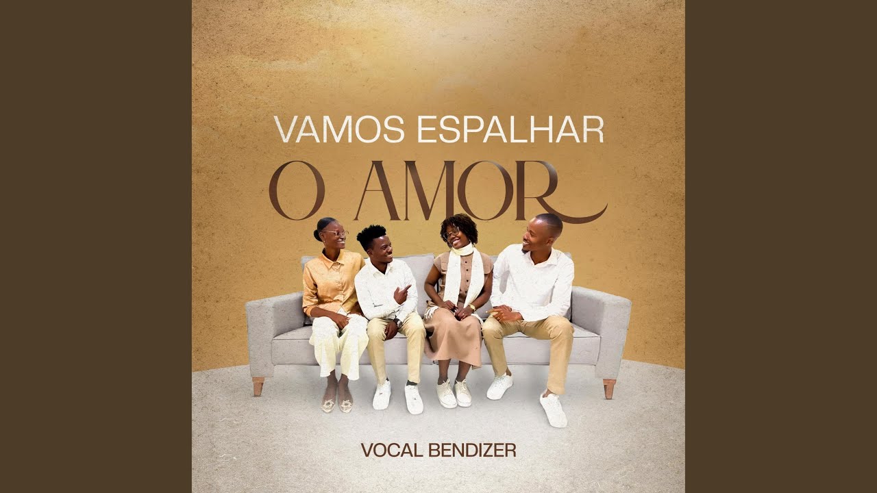 Vocal Bendizer-Vamos Espalhar
