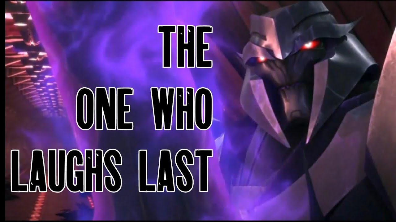 Megatron AMV - The One Who Laughs Last