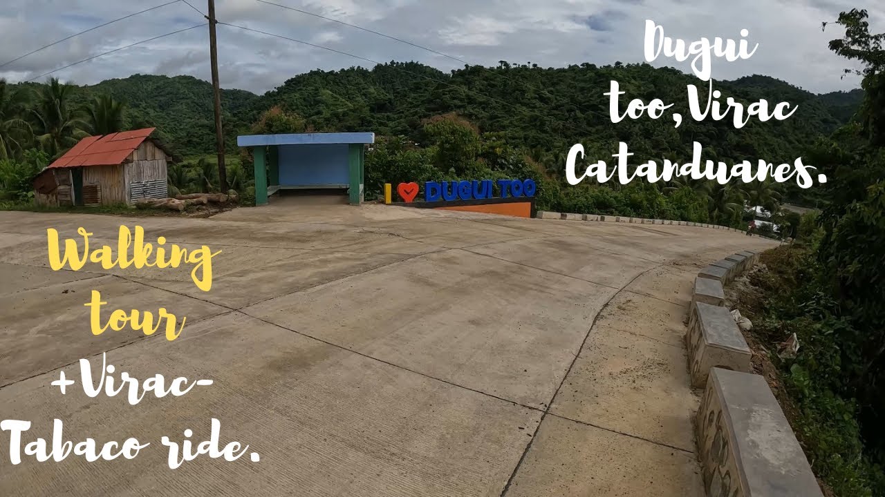 Walking Tour+ Virac-Tabaco ride| Vlog 1.013