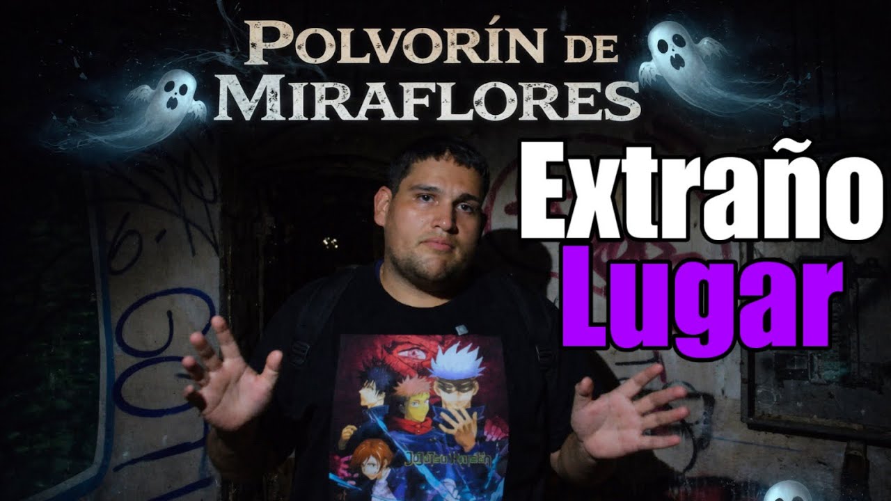 Noche ATERRADORA en el Polvor&iacute;n de Miraflores 😱