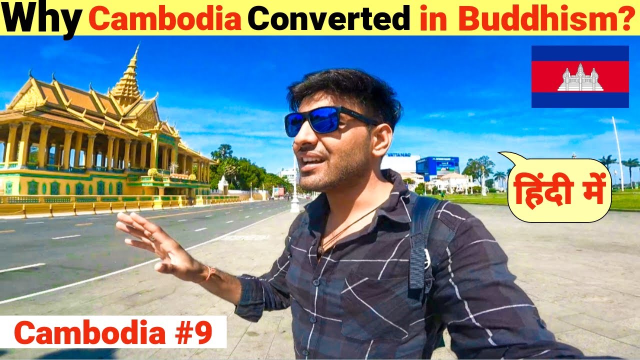 Why Cambodia Converted from Hinduism to Buddhism?🇰🇭 | India to Australia By Road