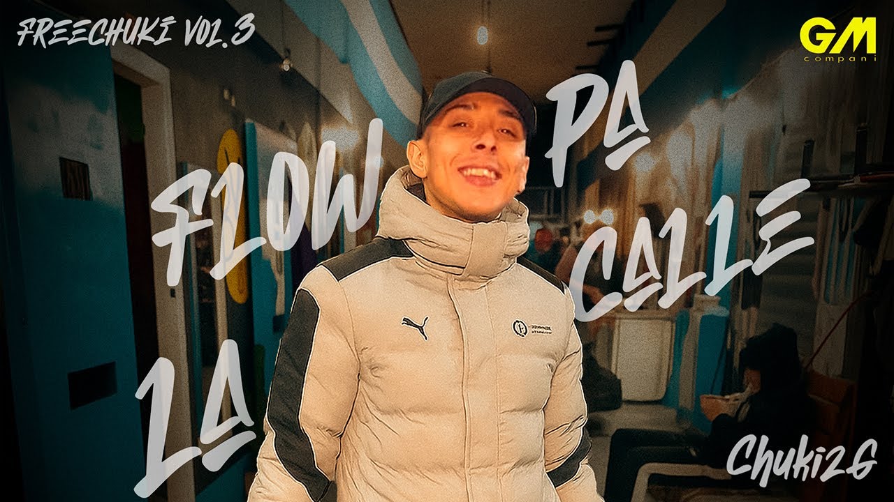 FLOW PA LA CALLE - Chuki 2G (#FreeChuki2G Vol.3) prod.@djalan.daniel