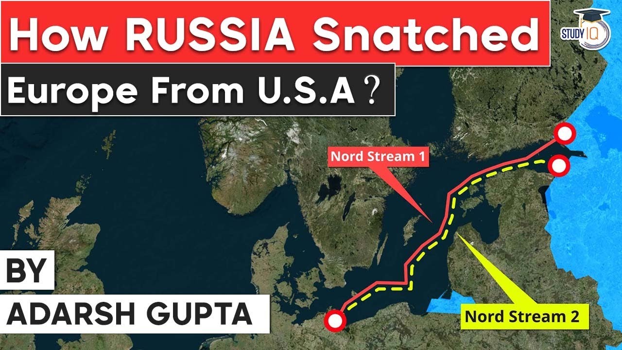 Europe Energy Security - US Russia Power Play and its impact on Europe's Economy | UPSC Energy
