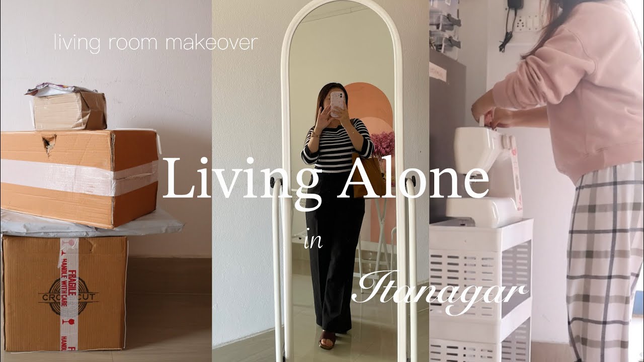 Living Alone in Itanagar| Living area makeover, office GRWM, dayoff reset ✨