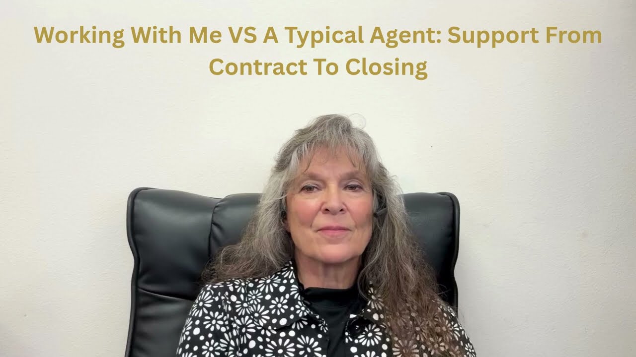 Working With Me VS a Typical Agent: Support From Contract to Close