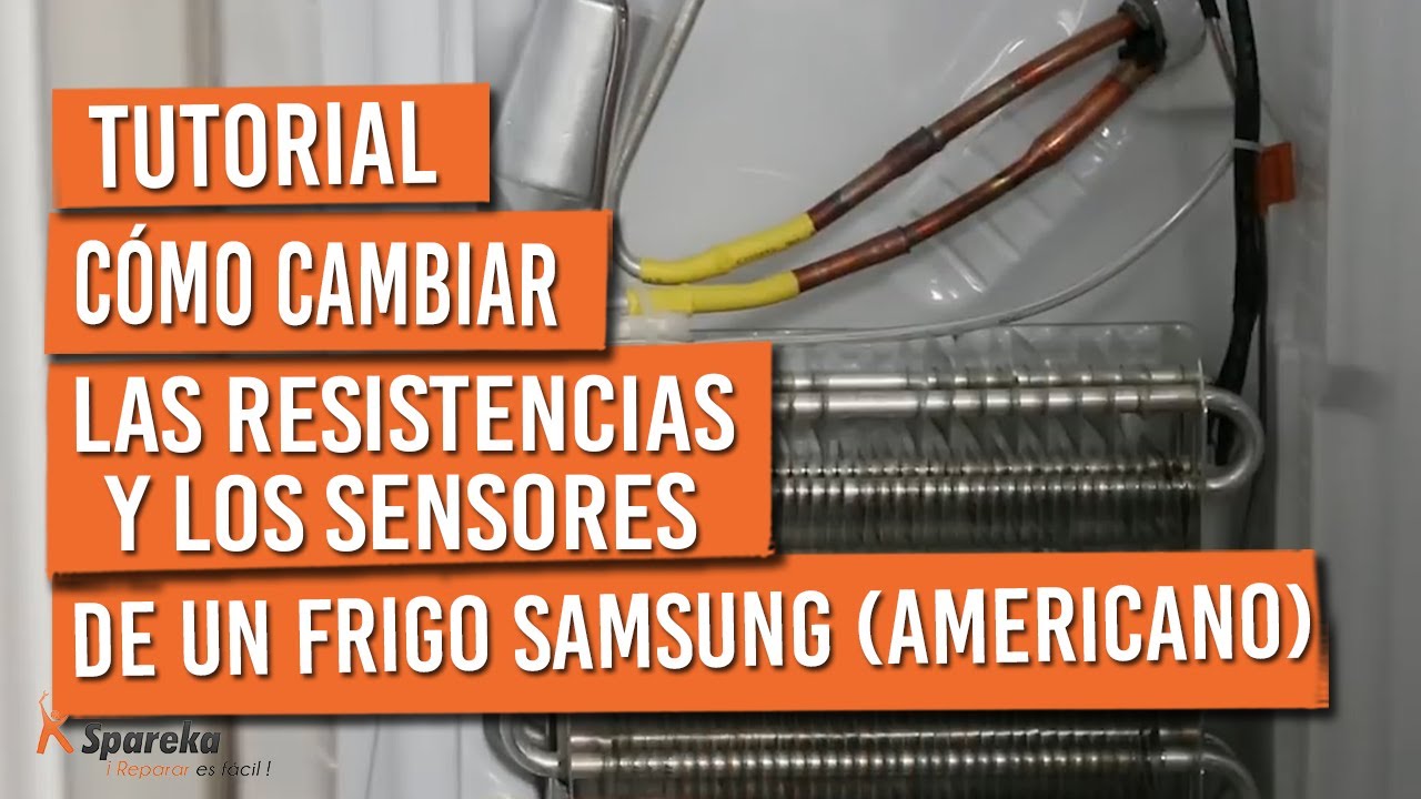 ¿Cómo cambiar las resistencias y los sensores de descongelación de un frigorífico Samsung americano?