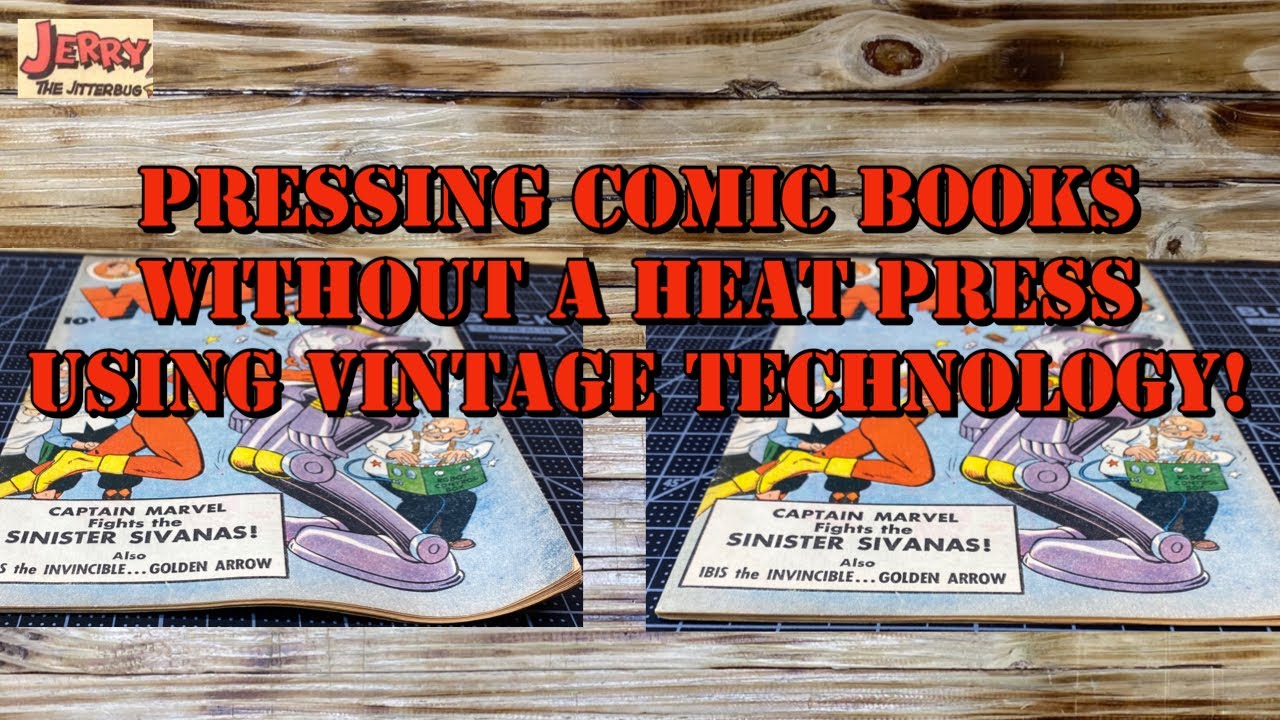 Pressing Comic Books without a Heat Press Using Vintage Technology!