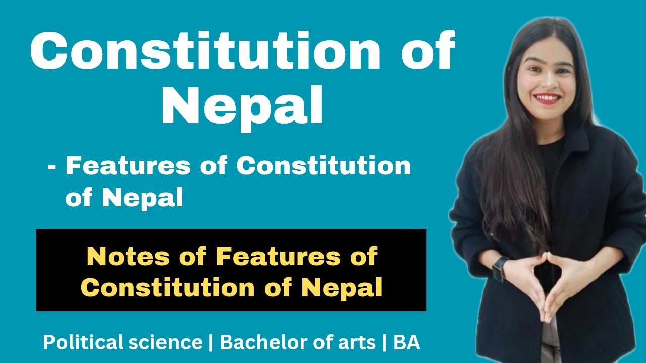 Nepal Constitution | Constitution of Nepal | Features of Nepal Cons | comparative govt & politics|BA
