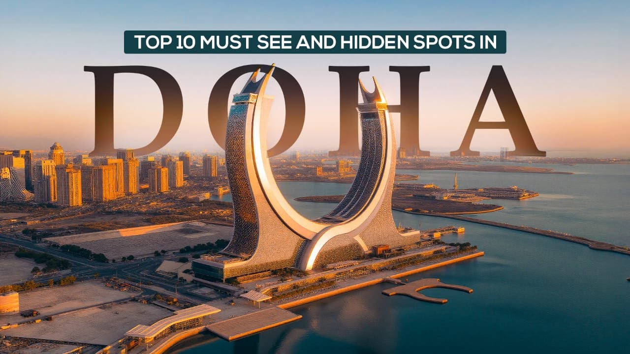 Discover Doha Like Never Before | 10 Hidden & Authentic Places to Visit