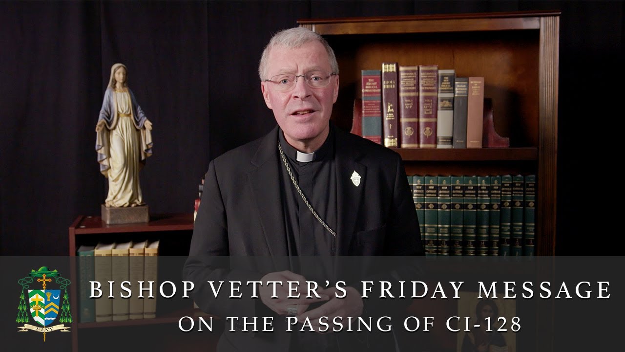 Bishop Vetter's Friday Message | On the Passing of CI-128