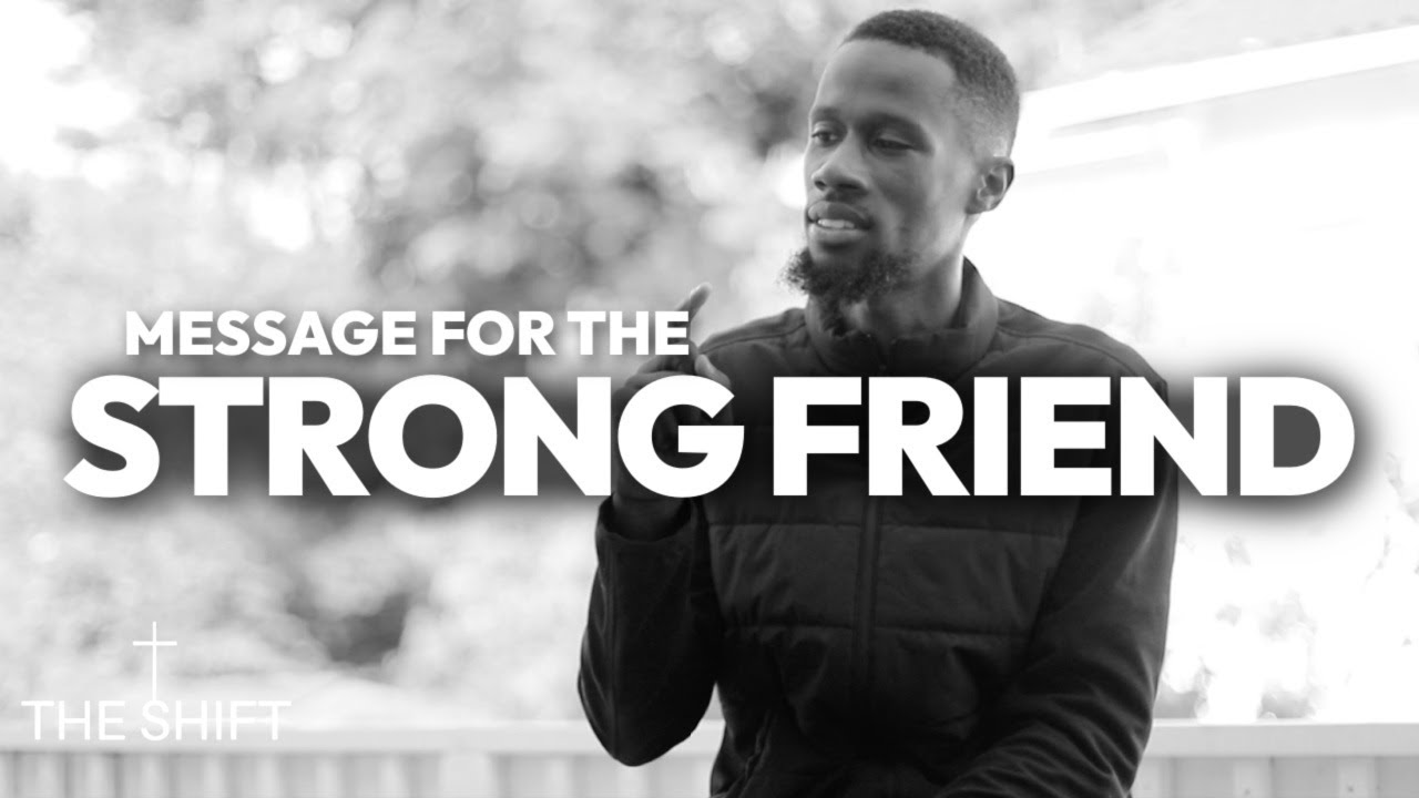 MESSAGE FOR "THE STRONG FRIENDS"