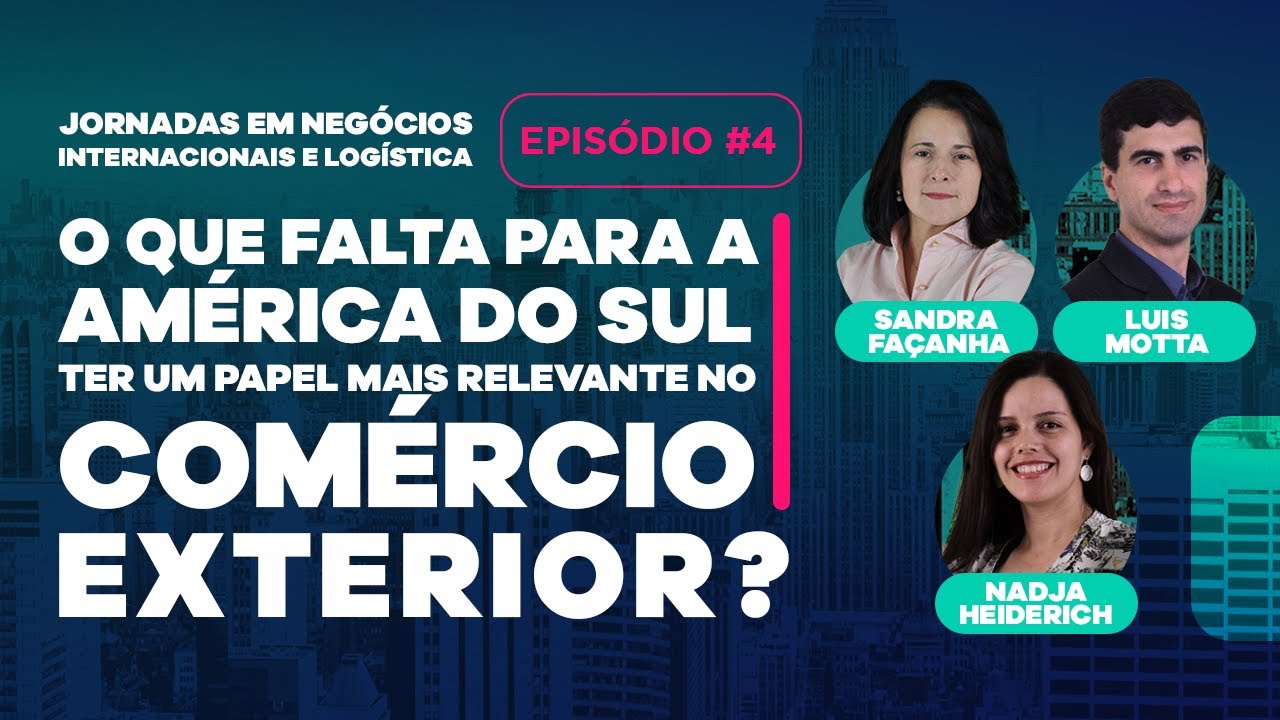 O que falta para a América do Sul ter um papel mais relevante no comércio exterior?