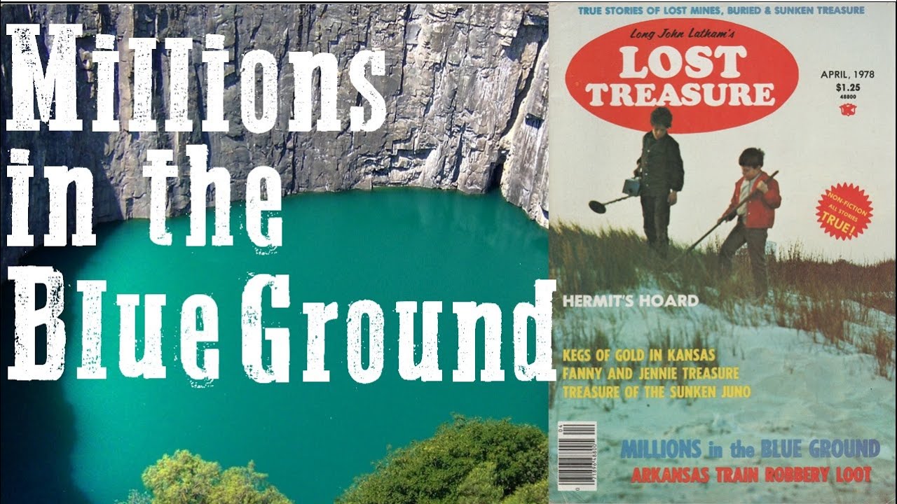 Millions in the Blue Ground: Legendary Treasure of South Africa