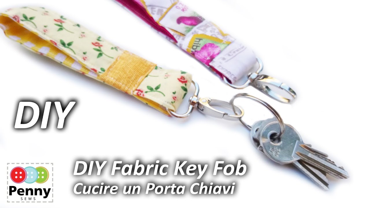 DIY Fabric Key Fob | Cucire un semplice portachiavi |  How to make a wristlet key fob ring