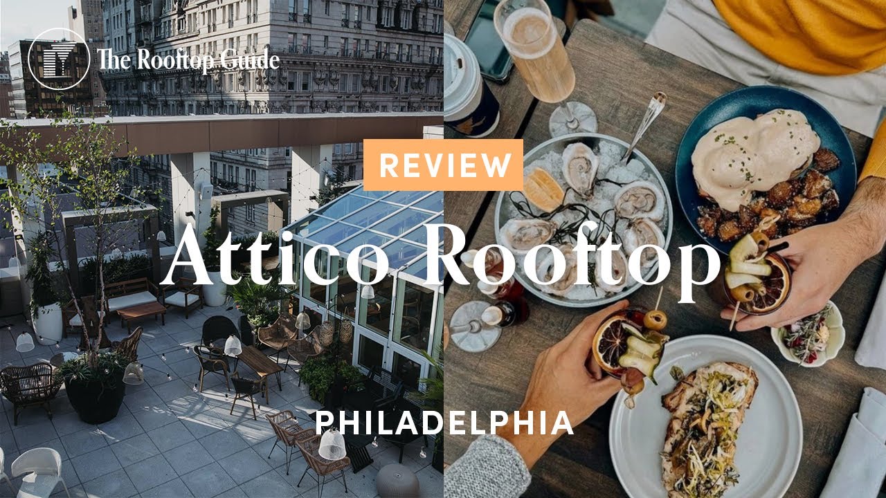 Attico Rooftop in Philadelphia - Review