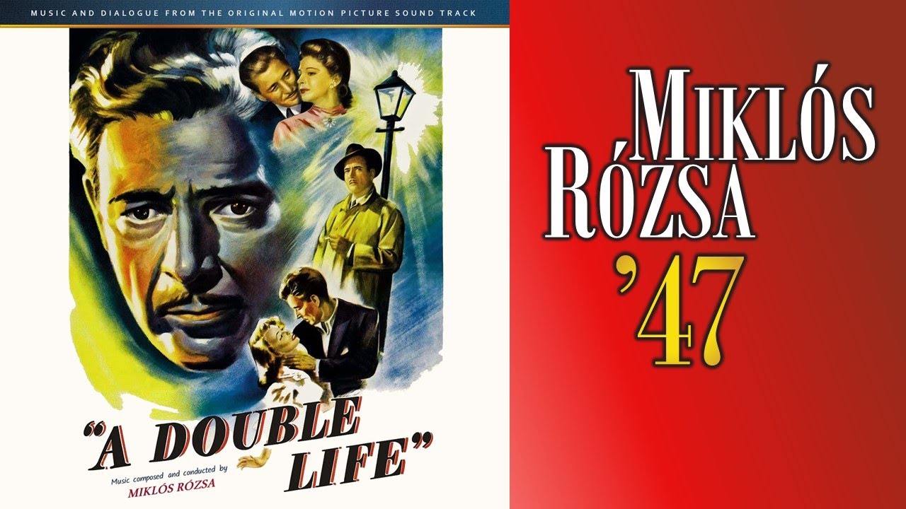Mikl&oacute;s R&oacute;zsa &ndash; A Double Life (1947) &ndash; Music & Dialogue from the Original Motion Picture Soundtrack