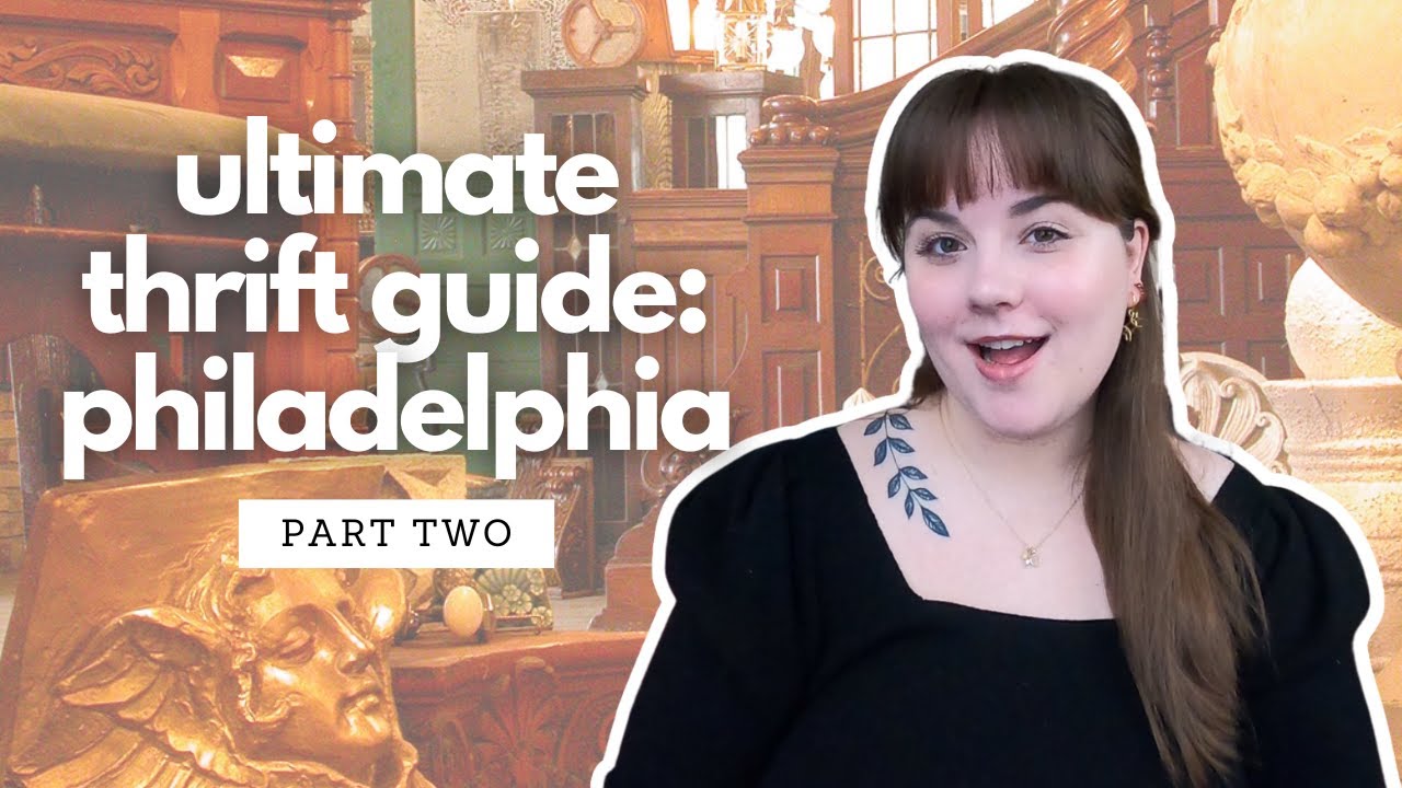 Ultimate Thrifting Guide: Philadelphia, PA | Fishtown, Port Richmond, Old City, NoLibs, Fairmount