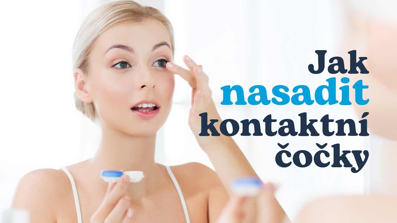 Jak nasadit kontaktn&iacute; čočky | Lentiamo.cz