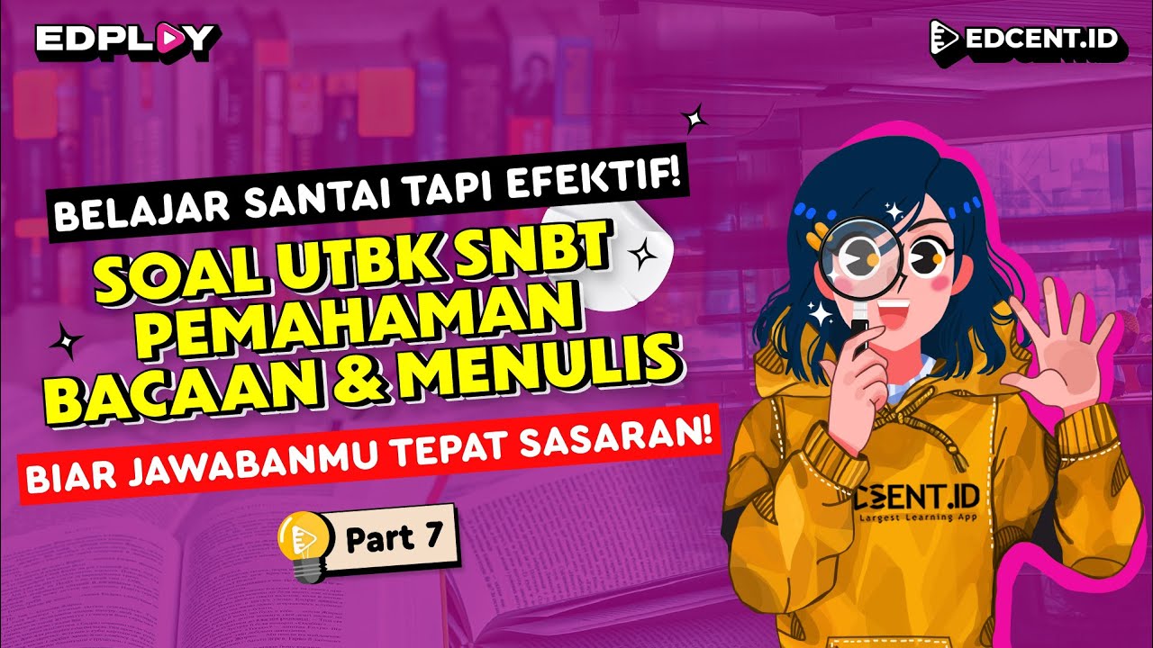 Soal Pemahaman Bacaan dan Menulis | Soal UTBK SNBT | Part. 7