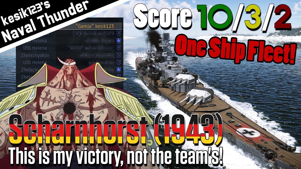 [War Thunder Naval] One Ship Fleet | Scharnhorst (1943)：Scharnhorst Class Battleship | 2K QHD