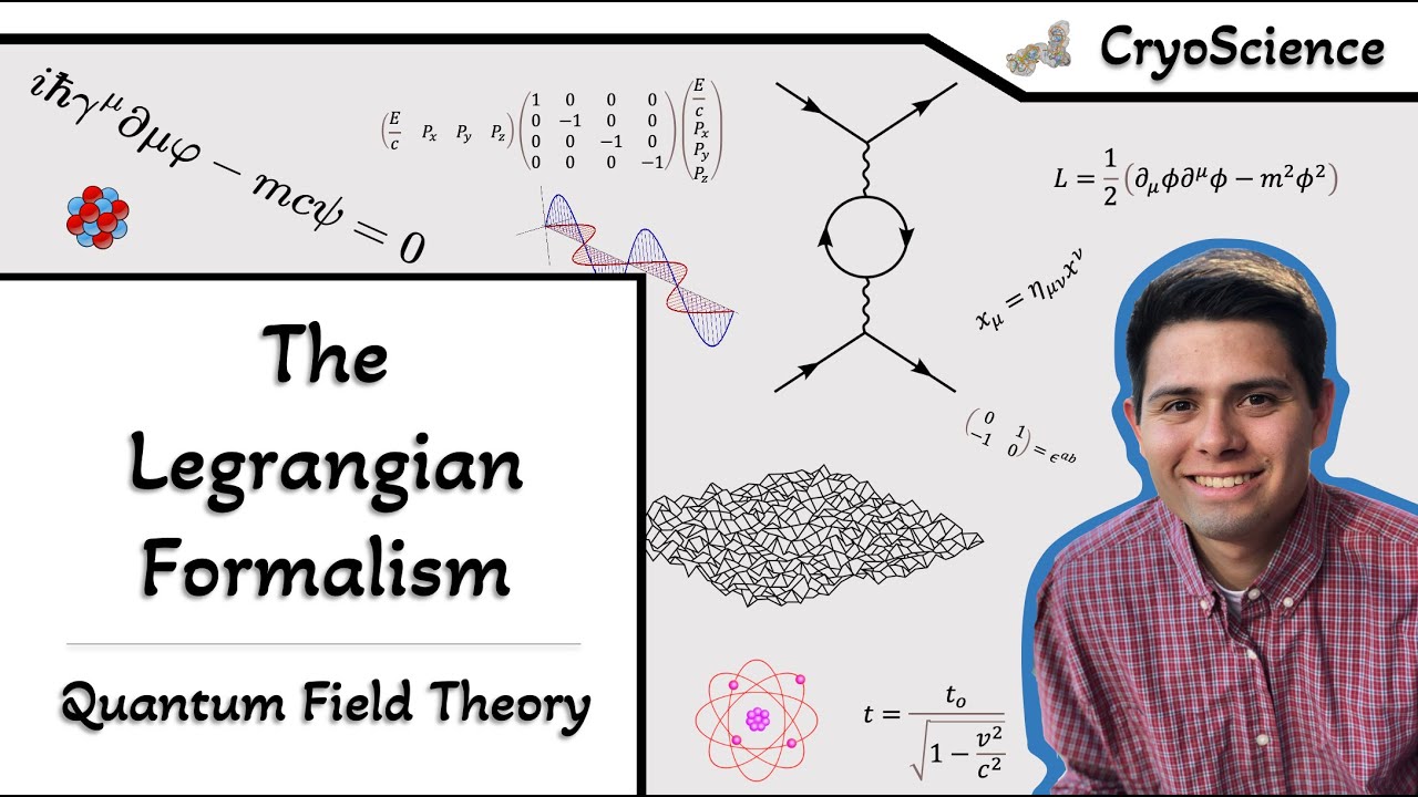 Quantum Field Theory | The Legrangian Formalism