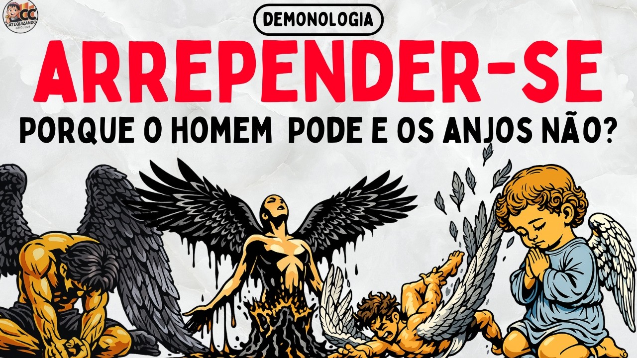 Por Que O Ser Humano Pode SE ARREPENDER E O Demônio Não? Explicação SEM ENROLAÇÃO!