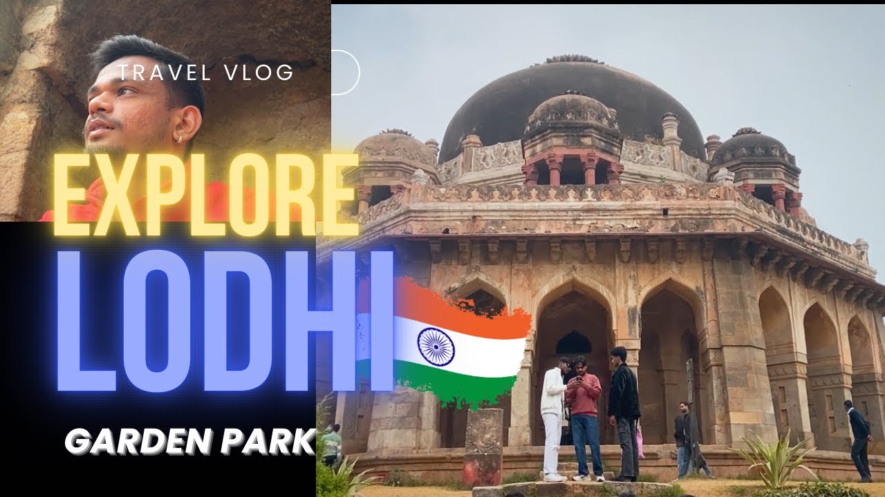 Lodhi garden Delhi ka sbse bada park ? Solo explore 