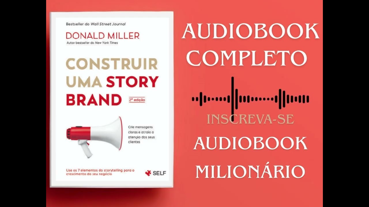 Construir uma Storybrand Audiobook - Parte 3 - Final