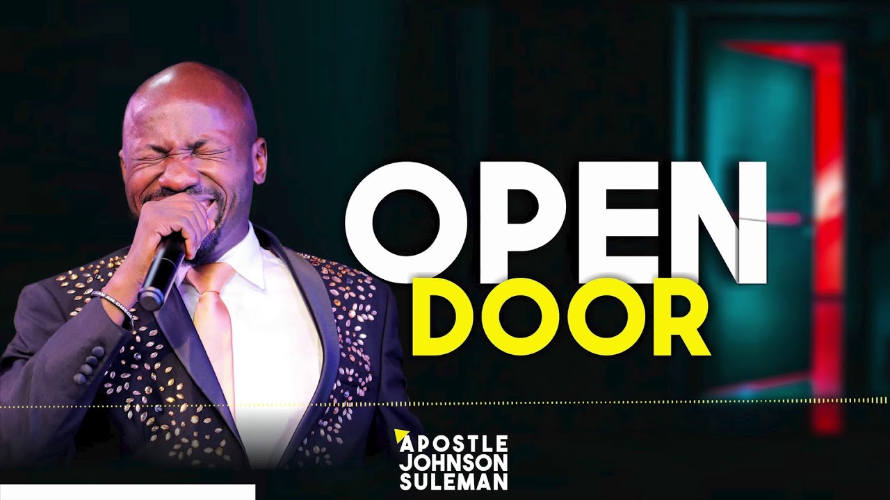 (Audio Message)🎙️OPEN DOOR By Apostle Johnson Suleman